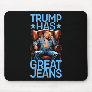 Trump Has Great Jeans Funny Retro Denim Meme Polit Mouse Pad