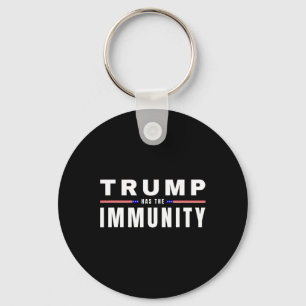 Trump Has The Immunity Usa Election Year Maga Tee  Key Ring
