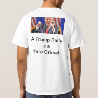 Trump Hate Crime T-Shirt