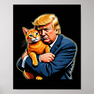 Trump Hugging Orange Cat Funny 2025 Election Meme Poster