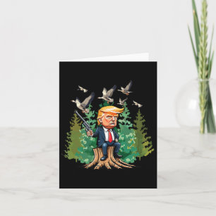Trump Hunting In The Wild Bold Outdoorsman Card