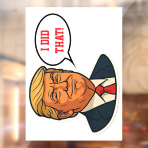 Trump "I did that!"