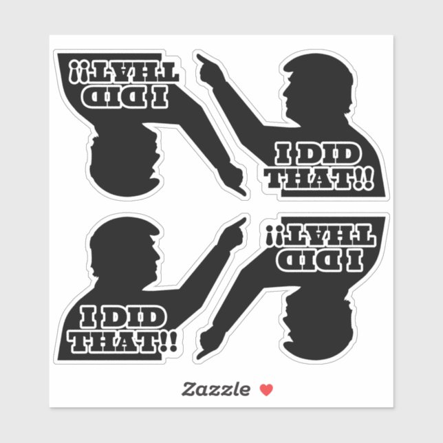 Trump "I DID THAT!!" Silhouette Black Vinyl Cut (Sheet)