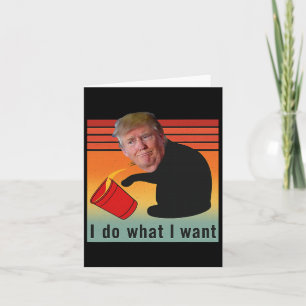 Trump I Do What I Want Funny Economy Stocks Politi Card