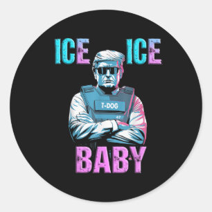Trump Ice Ice Baby Lb37 Classic Round Sticker