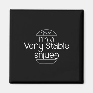 Trump I'm A Very Stable Genius And I Like Burgers Magnet