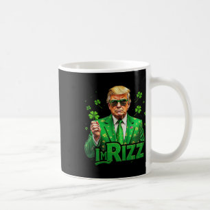 Trump I'm Rizz St Patricks Day Lucky Shamrock Irel Coffee Mug