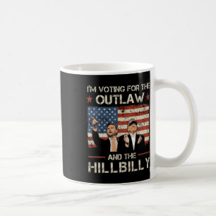 Trump I'm Voting For The Outlaw And Hillbilly Trum Coffee Mug