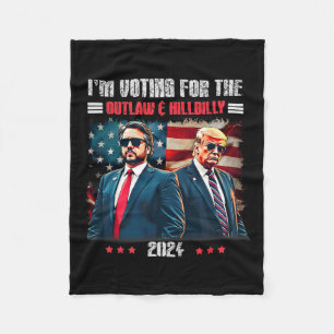 Trump I'm Voting For The Outlaw And Hillbilly Trum Fleece Blanket