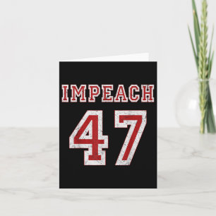Trump Impeach 47 Anti Trump 8647 President - Black Card