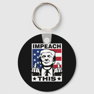 Trump Impeach This Usa Fingers Funny Key Ring
