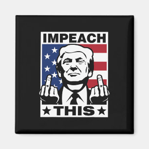 Trump Impeach This Usa Fingers Funny Magnet