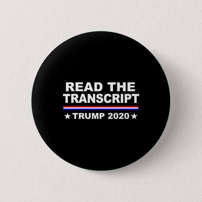 Trump Impeachment Hoax Shirt Read The Transcript  6 Cm Round Badge (Front)