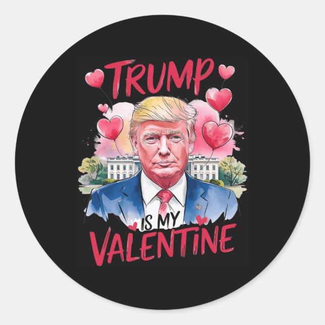 Trump In My Valentine Funny Valentine's Day Daddy' Classic Round Sticker (Front)