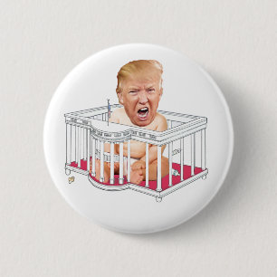 Trump in White House Playpen 6 Cm Round Badge
