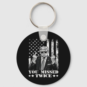 Trump Ination Attempt Trump 2024 You Missed Twice Key Ring