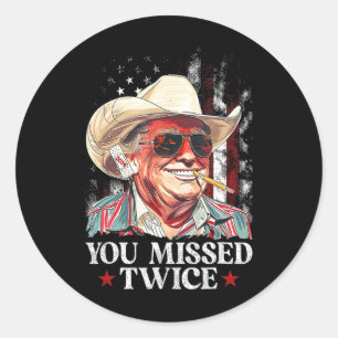 Trump Ination Attempt Trump 2025 You Missed Twice Classic Round Sticker