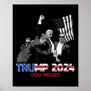 Trump Ination Bloody Ear Butler Trump Xou Missed  Poster
