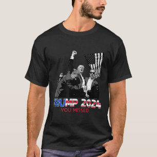 Trump Ination Bloody Ear Butler Trump Xou Missed T-Shirt