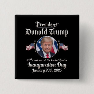 Trump Inauguration Day 2025 47th USA President 15 Cm Square Badge