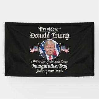 Trump Inauguration Day 2025 47th USA President Banner
