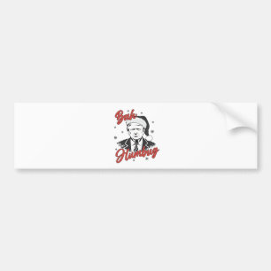 Trump Inauguration Day Christmas Santa bah humbug Bumper Sticker
