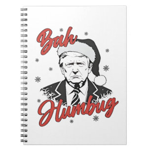 Trump Inauguration Day Christmas Santa bah humbug Notebook