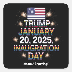 Trump Inauguration Day January 20, 2025 Square Sticker