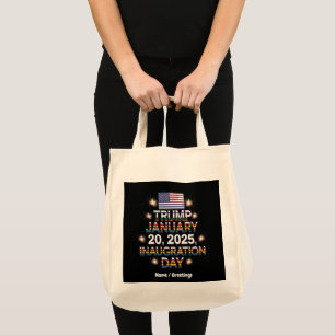 Trump Inauguration Day January 20, 2025 Tote Bag