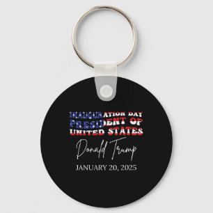 Trump Inauguration Day Monday Jan 20 25  Key Ring