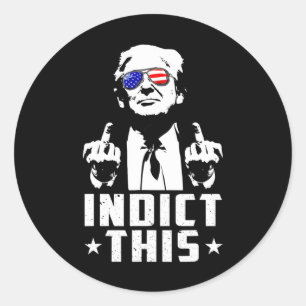 Trump Indict This Political Arrest For Republican Classic Round Sticker