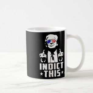 Trump Indict This Political Arrest For Republican  Coffee Mug