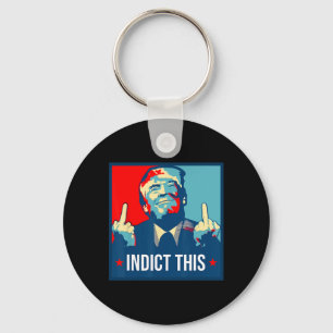 Trump Indict This Political Arrest For Republican Key Ring
