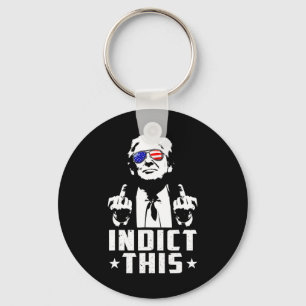 Trump Indict This Political Arrest For Republican Key Ring