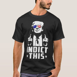 Trump Indict This Political Arrest For Republican T-Shirt