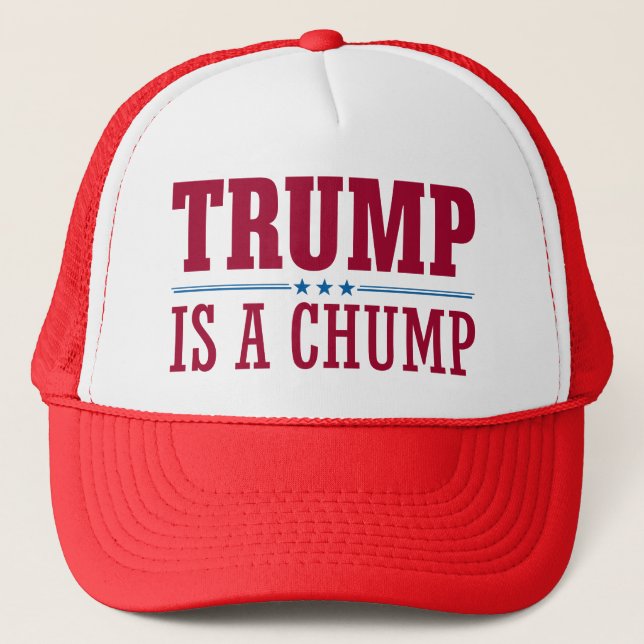 Trump is a Chump Hat (Front)