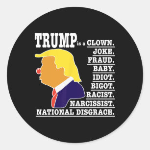 Trump Is A Clown Classic Round Sticker