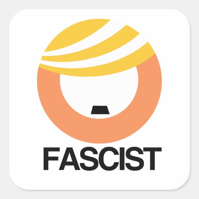 Trump is a Fascist Square Sticker (Front)