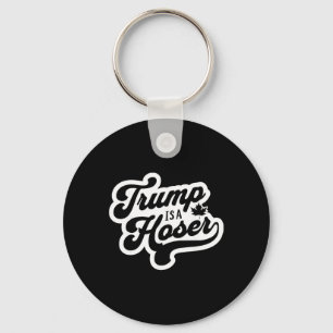 Trump Is A Hoser Funny Maple Leaf Canada Canadian Key Ring