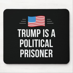 Trump Is A Political Prisoner - Mouse Pad