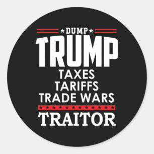 Trump Is A Traitor In Chief Dump Trump Tre45on Tr4 Classic Round Sticker