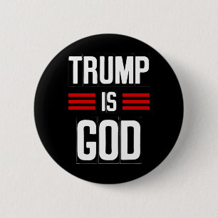Trump Is God Funny Trump Is God 3  6 Cm Round Badge
