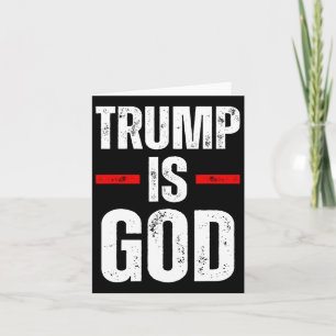 Trump Is God Funny Trump Is God  Card