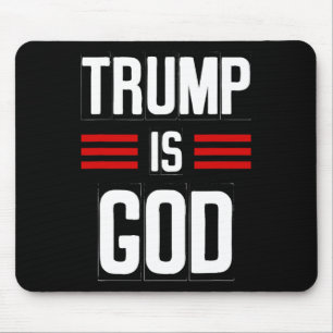 Trump Is God Funny Trump Is God Mouse Pad