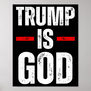 Trump Is God Funny Trump Is God Poster