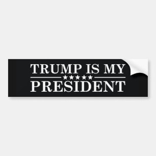 Trump Is My President Bumper Sticker