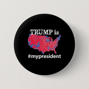 Trump Is My President Hashtag Usa Election 2016 Ma 6 Cm Round Badge