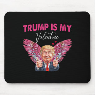 Trump Is My Valentine Angel Trump Valentine Women Mouse Pad