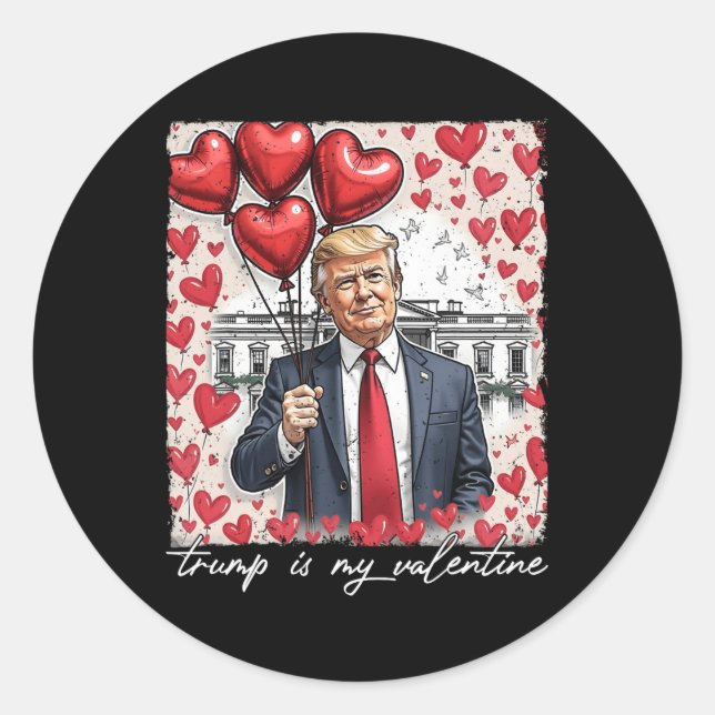 Trump Is My Valentine Funny Trump Valentines Day M Classic Round Sticker (Front)