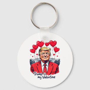 Trump Is My Valentine Funny Valentine's Day Heart  Key Ring